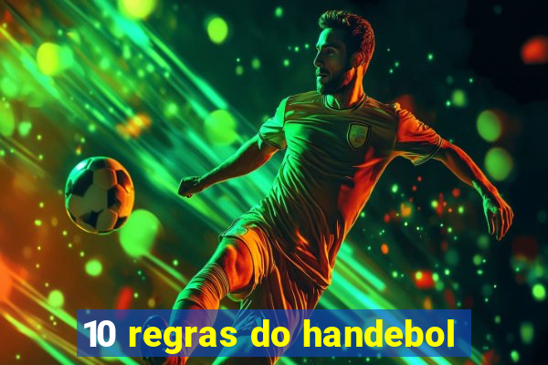 10 regras do handebol